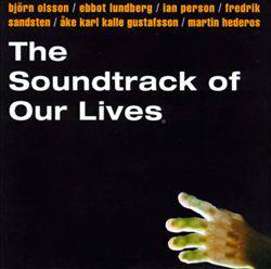 The Soundtrack Of Our Lives : Homo Habilis Blues